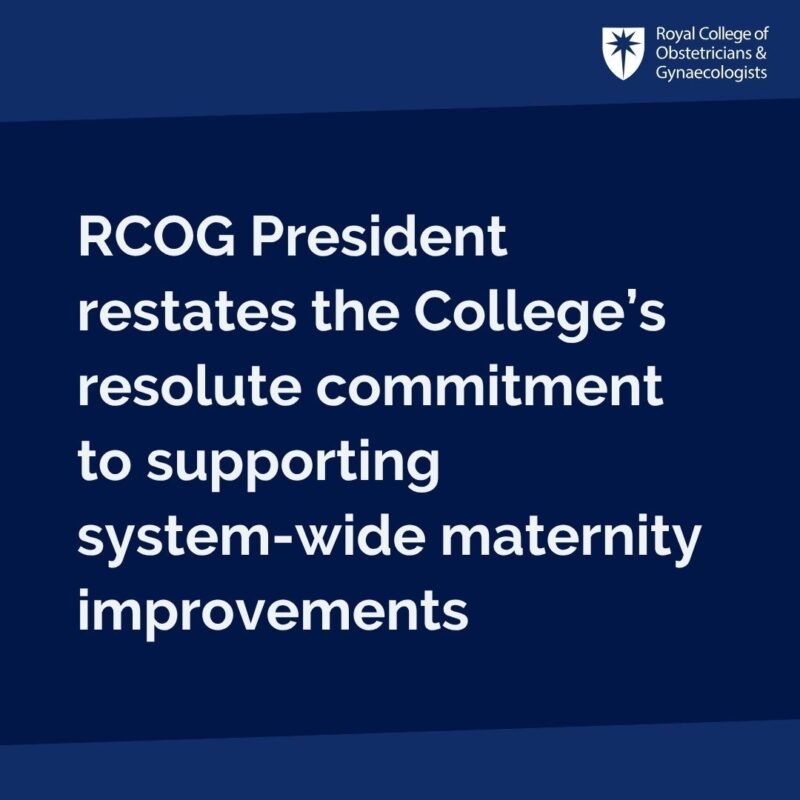Strengthening Maternity Care, RCOG Responds to Nottingham Maternity Report – RCOG