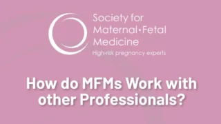 MFM Specialists and Genetic Counselors Collaborating to Support High-Risk Pregnancy Care - National Society of Genetic Counselors