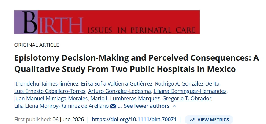 Mario Lumbreras Marquez: Pleased to Share Our Publication Episiotomy Decision-Making and Perceived Consequences