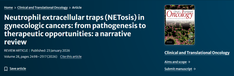 Neutrophil extracellular traps (NETosis) in gynecologic cancers: from pathogenesis to therapeutic opportunities: a narrative review