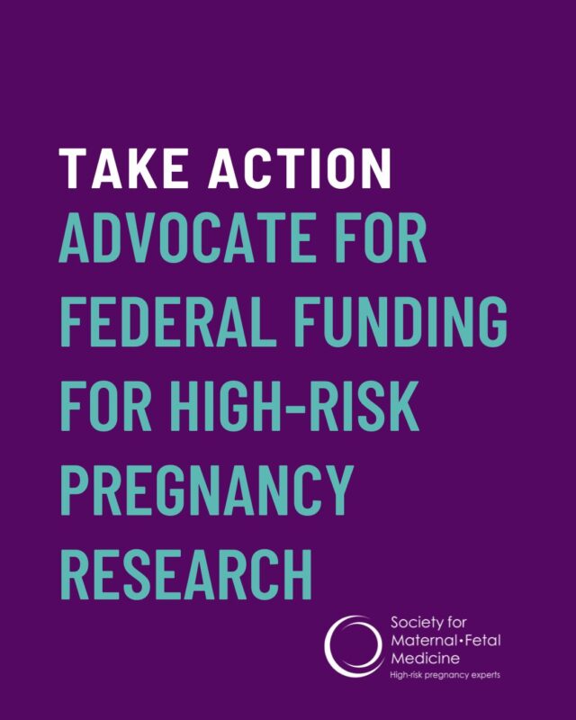 Congress Is Making Decisions Right Now That Will Shape the Future of High-Risk Pregnancy Care – The Society for Maternal-Fetal Medicine