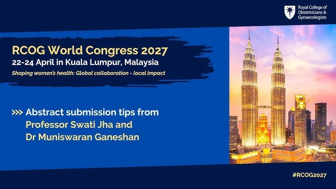 Thinking About Submitting an Abstract for the RCOG World Congress? – RCOG