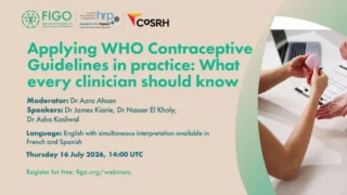 FIGO Webinar Alert on Applying WHO Contraceptive Guidelines in Practice - IJGO