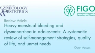 Systematic Review on Heavy Menstrual Bleeding and Dysmenorrhea In Adolescents - IJGO
