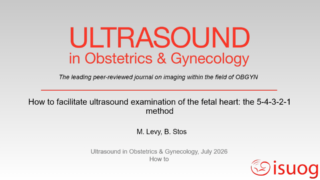 An Easy Method for Systematic Fetal Cardiac Screening - ISUOG