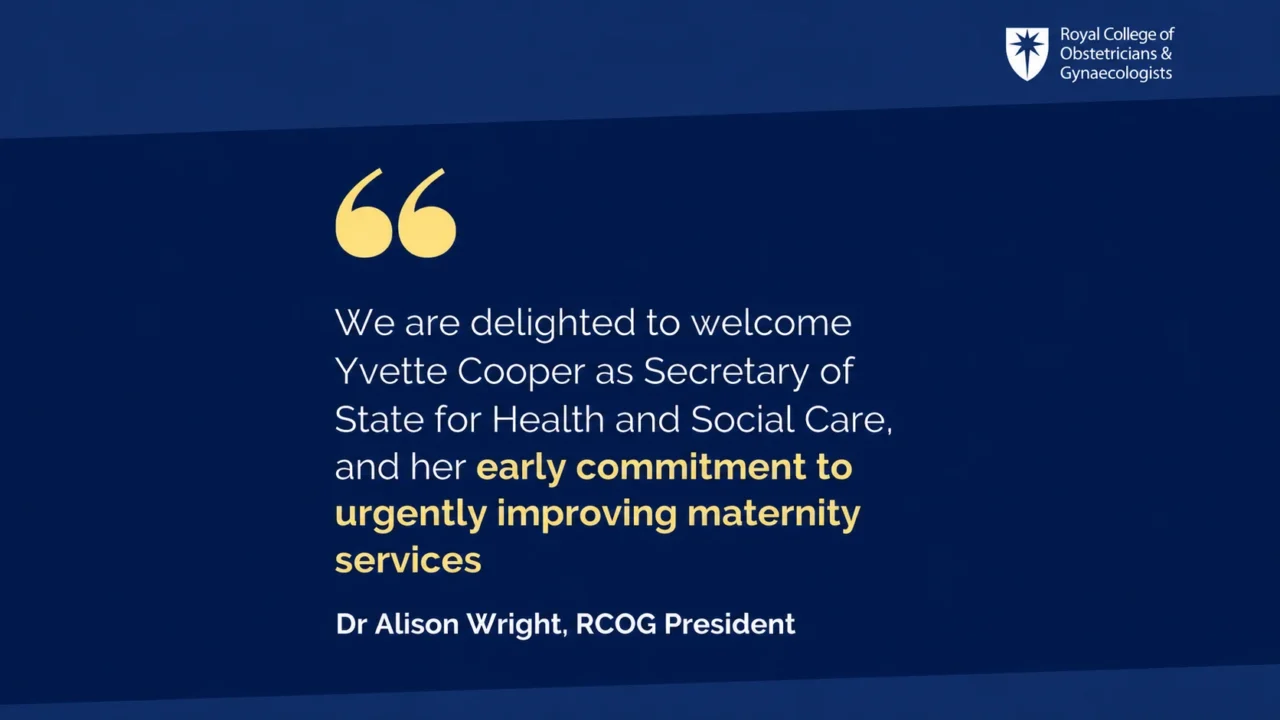 RCOG Responds to Yvette Cooper’s Appointment as Health and Social Care Secretary