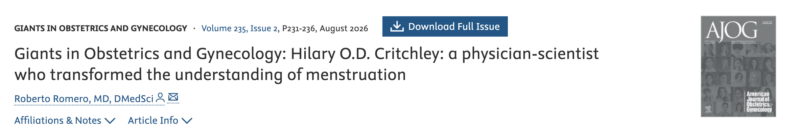 Christopher Robinson: Hilary O.D. Critchley, a Physician-Scientist Who Transformed the Understanding of Menstruation!