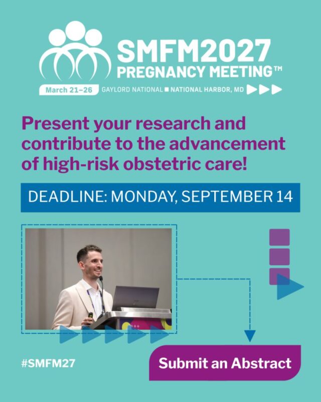 The Society for Maternal-Fetal Medicine