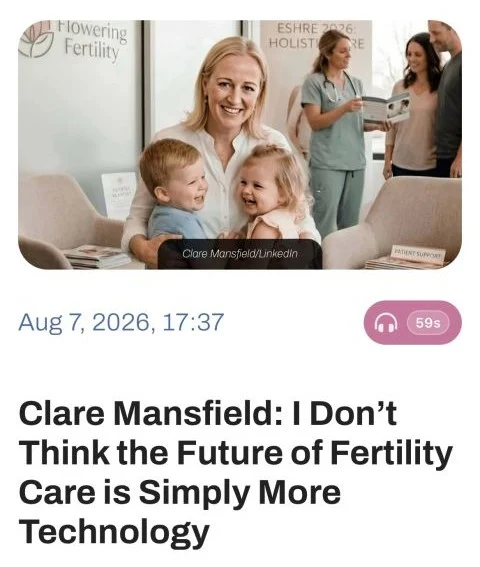 Clare Mansfield: Grateful to Fertility News for Sharing My Perspective on Patient-Centred Fertility Care