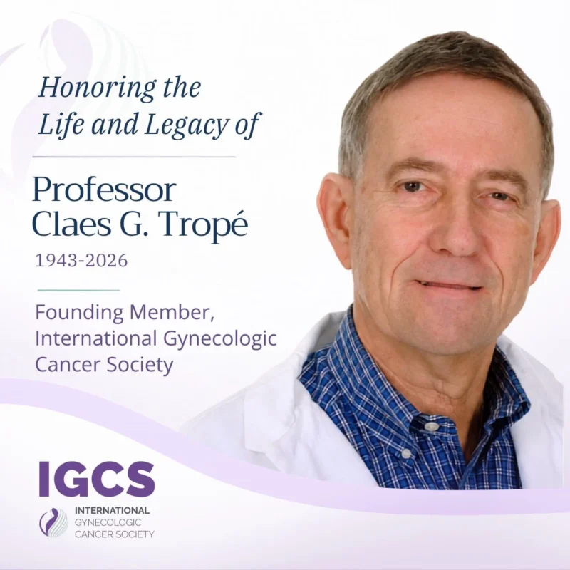 IGCS Mourns the Loss of Professor Claes G. Tropé – A Pioneering Leader in Gynecologic Oncology