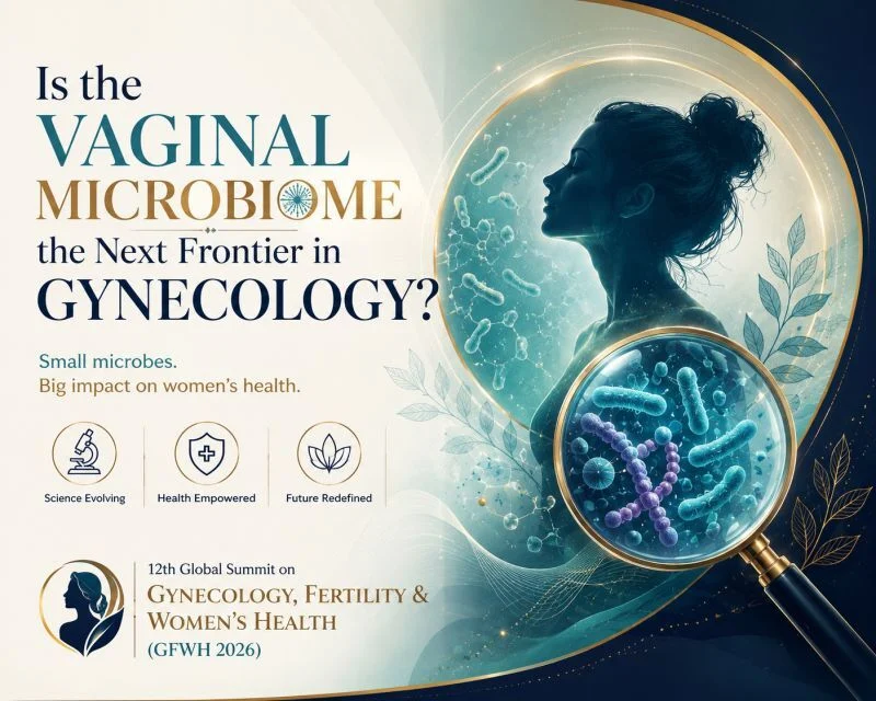 Devyanshi Dixit: Is the Vaginal Microbiome the Next Frontier in Gynecology?