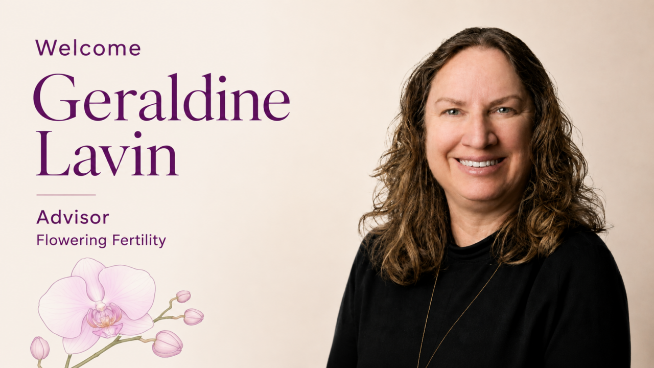 Clare Mansfield: Geraldine Lavin Has Been Appointed an Advisor to Flowering Fertility