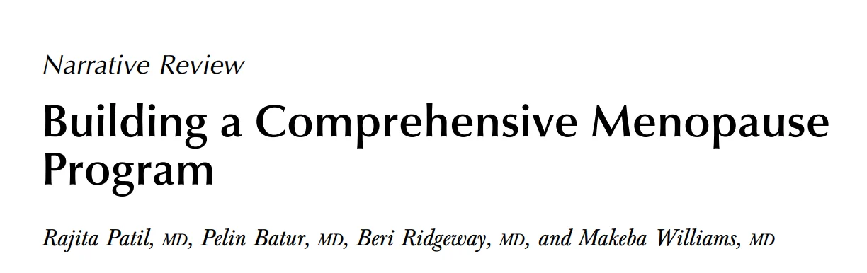 Rajita Patil: 9-Step Blueprint to Help Institutions Build a Comprehensive Menopause Programs
