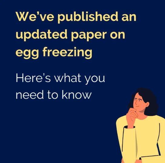 An Updated RCOG Scientific Impact Paper on Elective Egg Freezing Has Been Published
