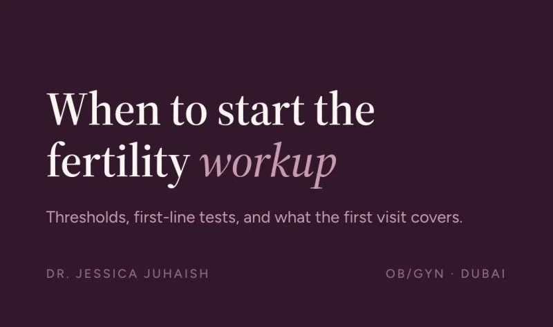 Jessica Juhaish: Tests Worth Having in Hand for Fertility Assessment