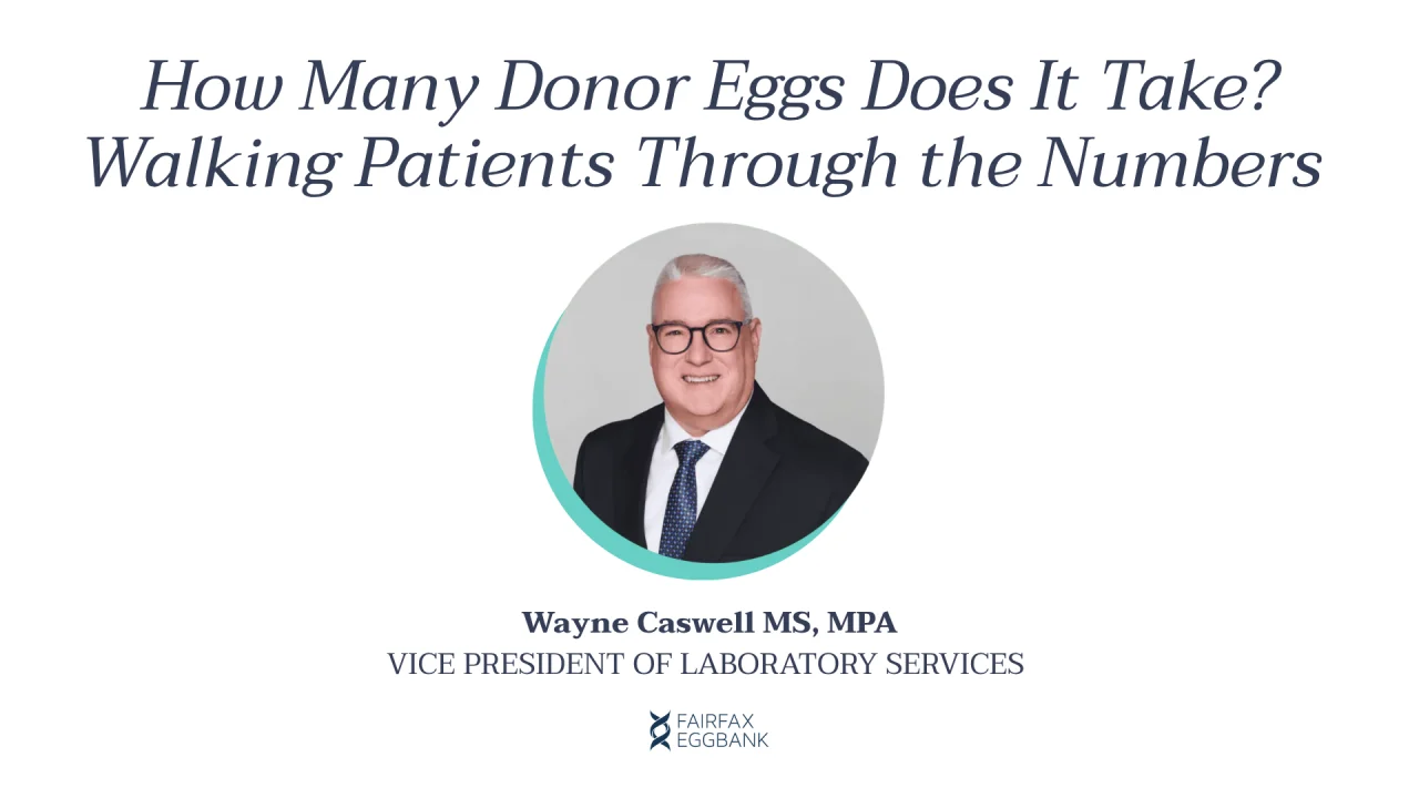 Wayne Caswell։ How Many Donor Eggs Does It Take to Have a Chance at a Baby?