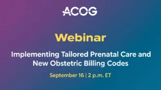 Implementing ACOG’s Tailored Prenatal Care Clinical Guidance across Different Settings