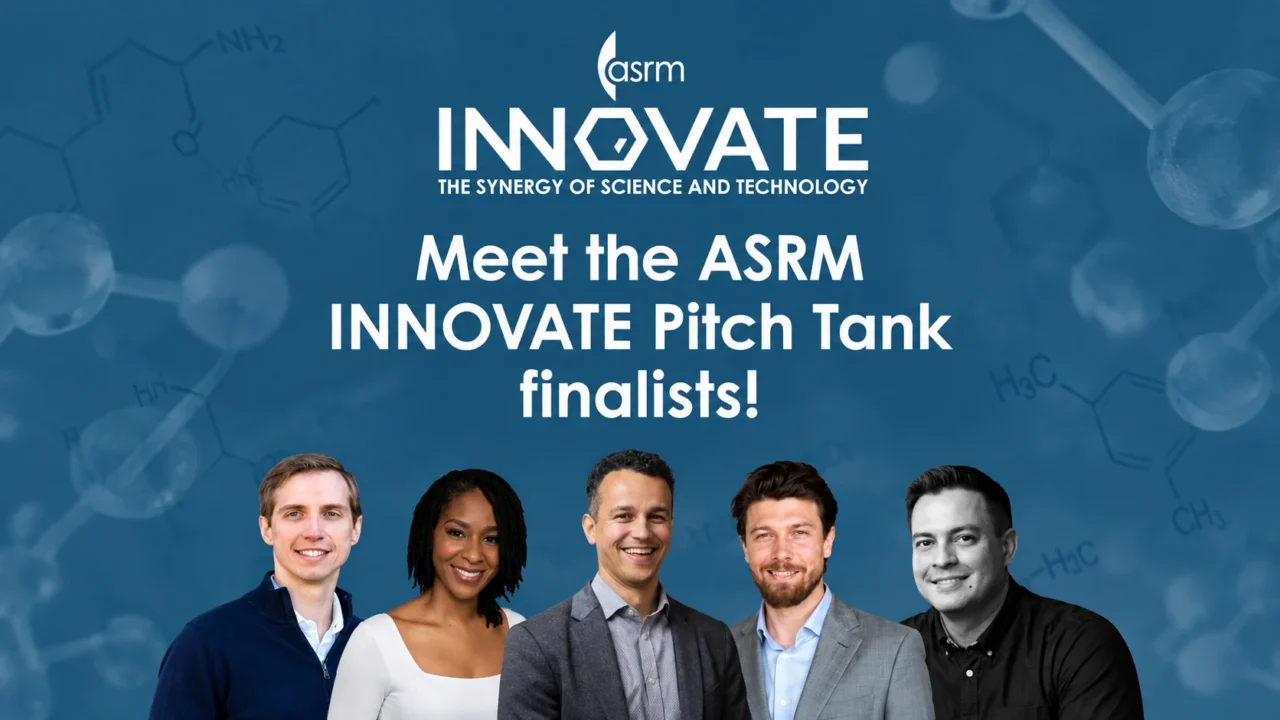 The 5 Finalists Taking the Stage at the ASRM INNOVATE Pitch Tank Showcase