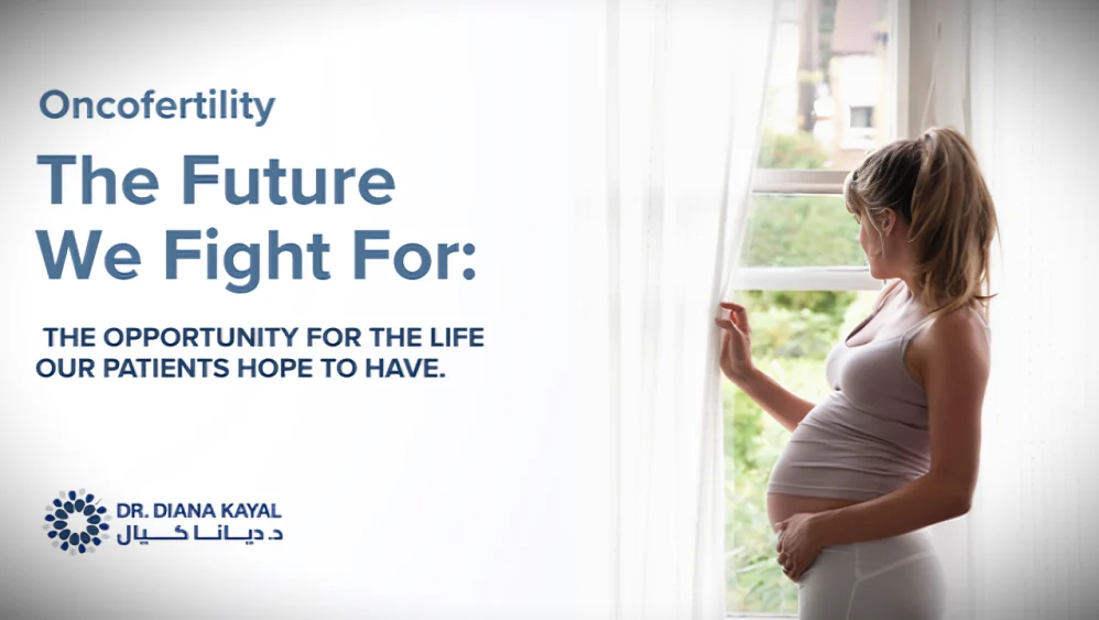 Diana Kayal։ Oncofertility Is Not One Decision – It Is a Series of Carefully Considered Ones