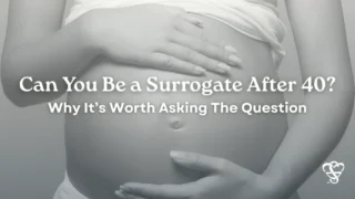 Can You Be a Surrogate After 40? - Egg Donor and Surrogate Solutions