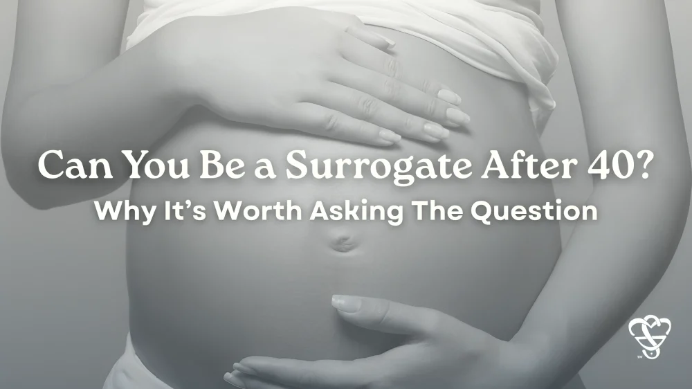 Can You Be a Surrogate After 40? – Egg Donor and Surrogate Solutions