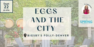 How Egg Freezing Works, When People Typically Consider It, and What The Process Looks Like - Spring Fertility