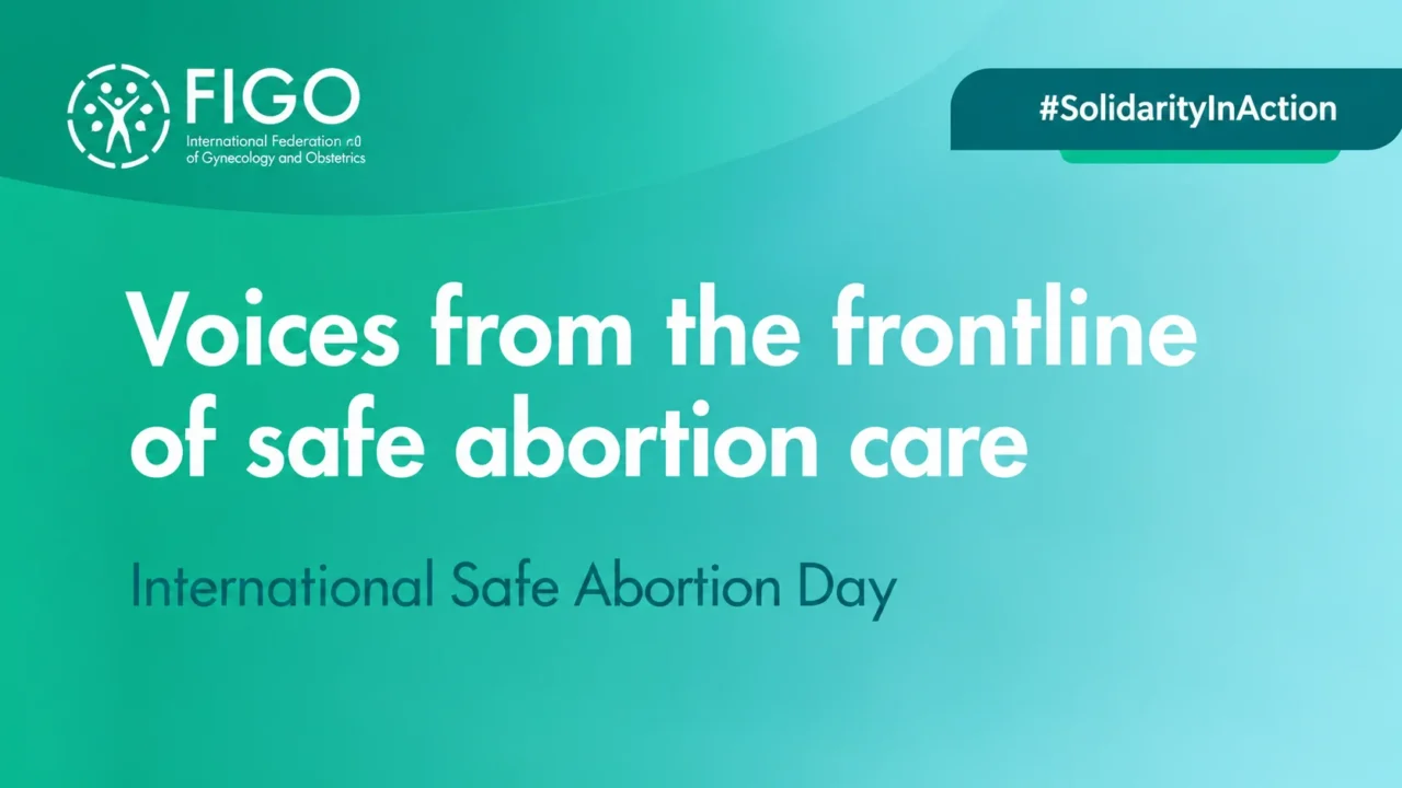 28 September Is International Safe Abortion Day – FIGO