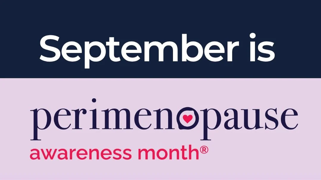 Laura Okafor: September Is Perimenopause Awareness Month