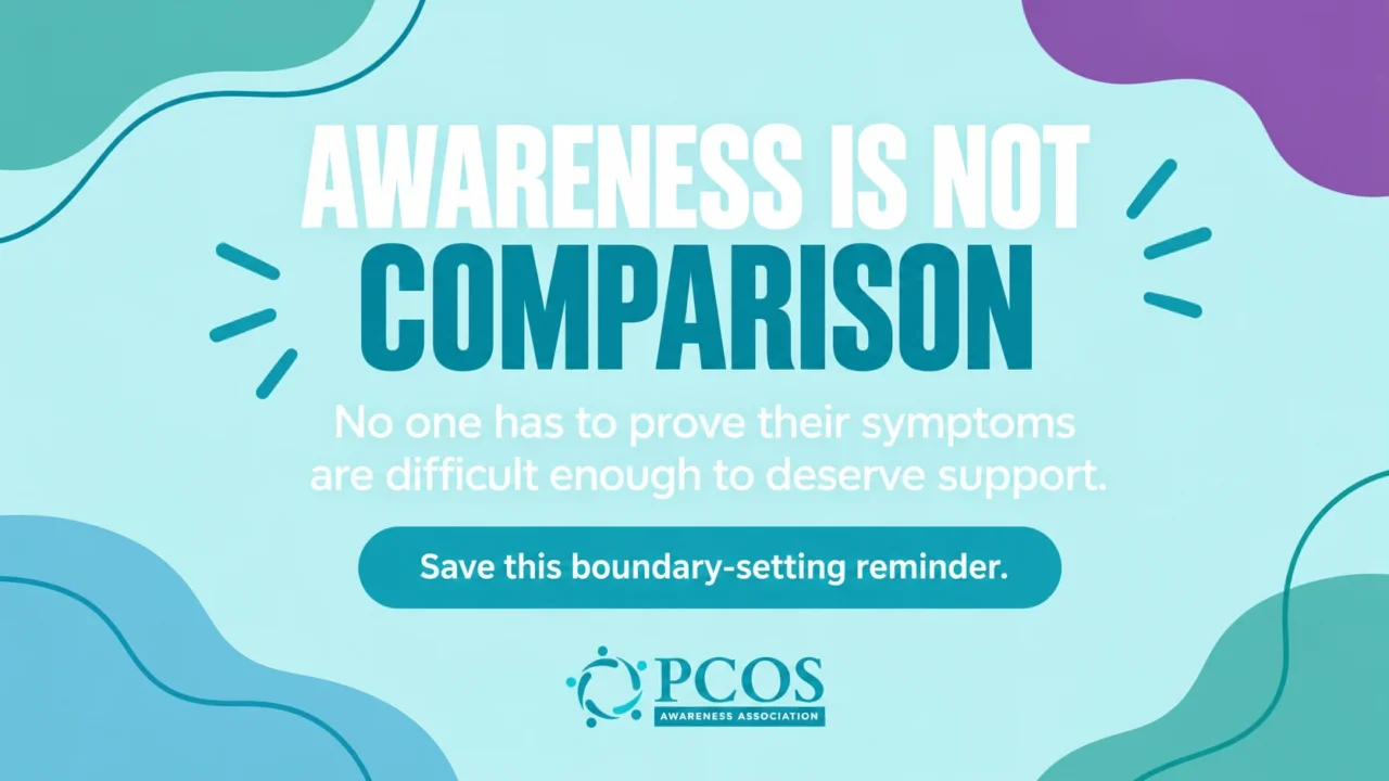 Awareness Is Not Comparison – PCOS Awareness Association