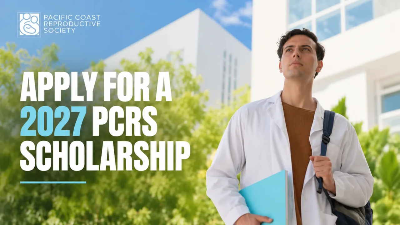 Applications Are Open for the 2027 Pacific Coast Reproductive Society Scholarship
