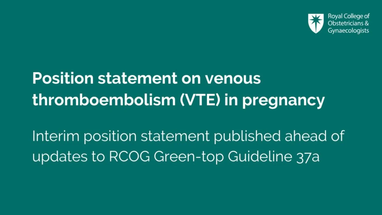 Position Statement on Venous Thromboembolism in Pregnancy – RCOG