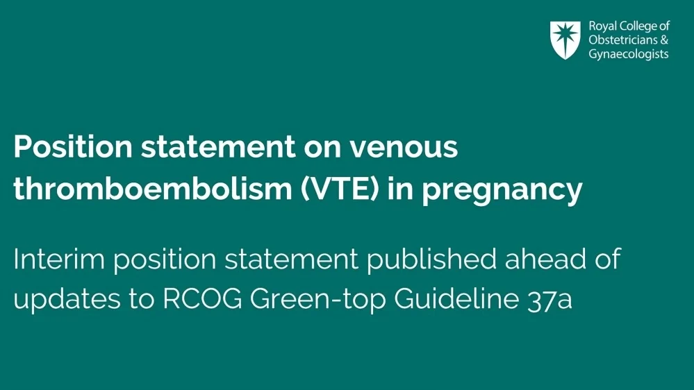 RCOG Position Statement on Reducing the Risk of VTE During Pregnancy