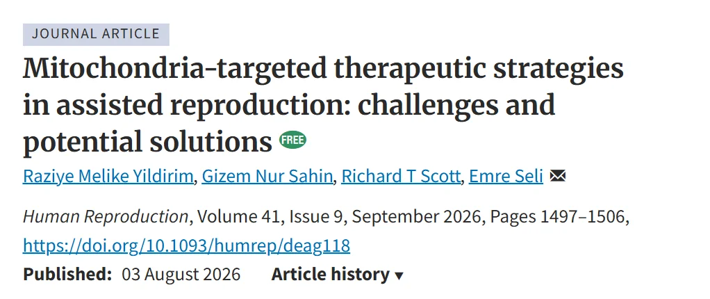 Emre Seli։ Examining the Future of Mitochondria-Targeted Therapies in Reproductive Medicine
