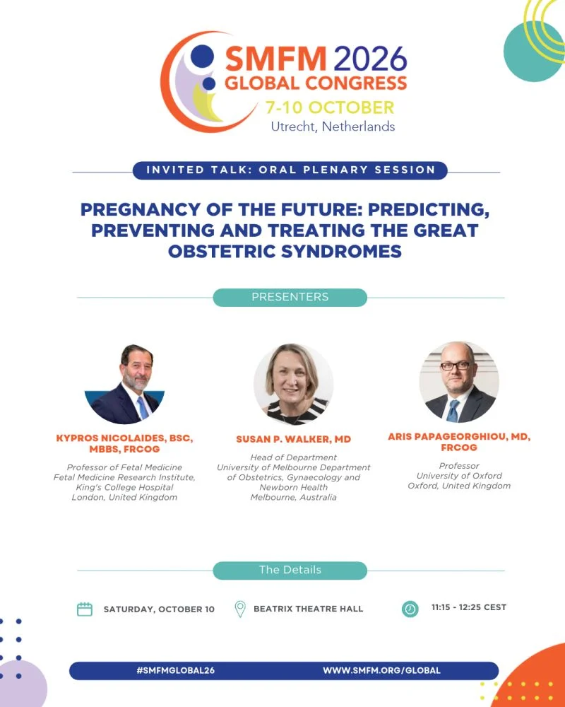 Pregnancy of the Future: Predicting, Preventing, and Treating the Great Obstetric Syndromes – SMFM