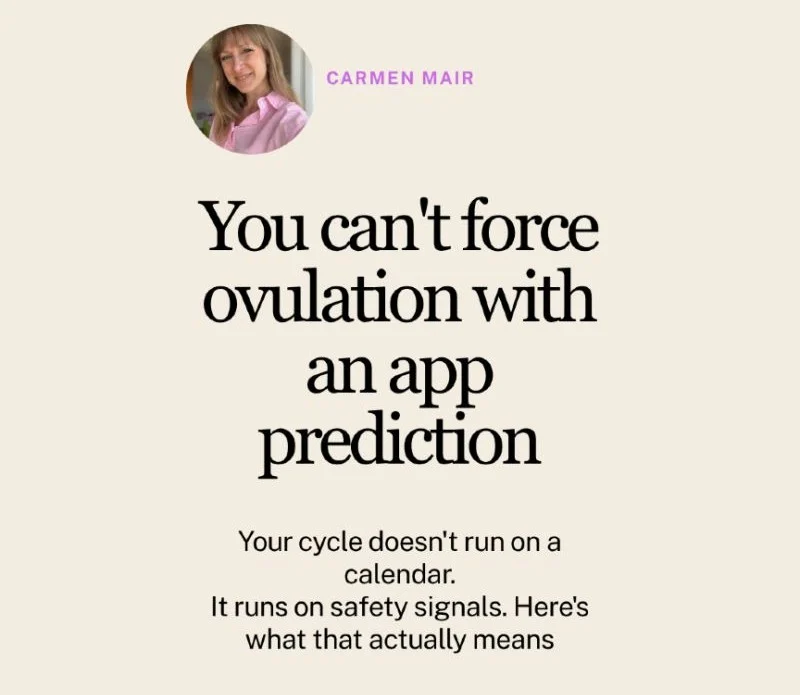 Carmen Mair։ Your Ovulation App Can Predict a Date, It Cannot Make Your Body Ovulate