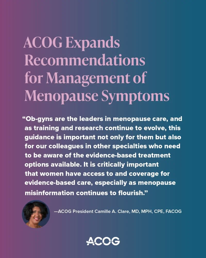 ACOG Expands Recommendations for Management of Menopause Symptoms