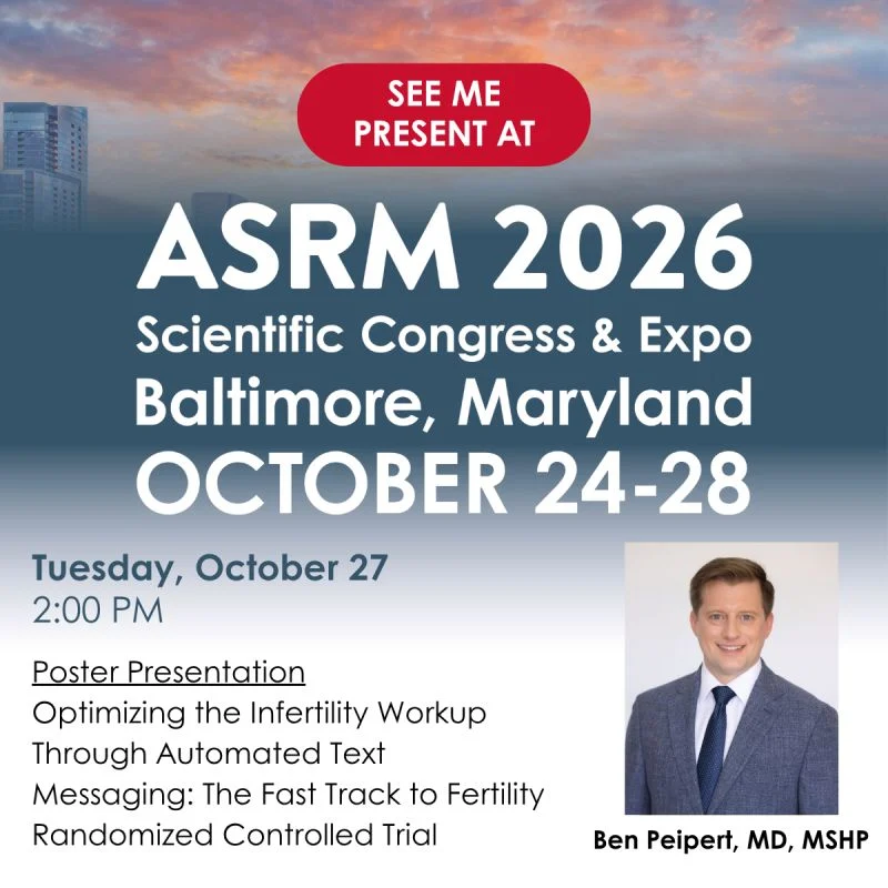Ben Peipert: Come See My Poster Presentation at ASRM 2026