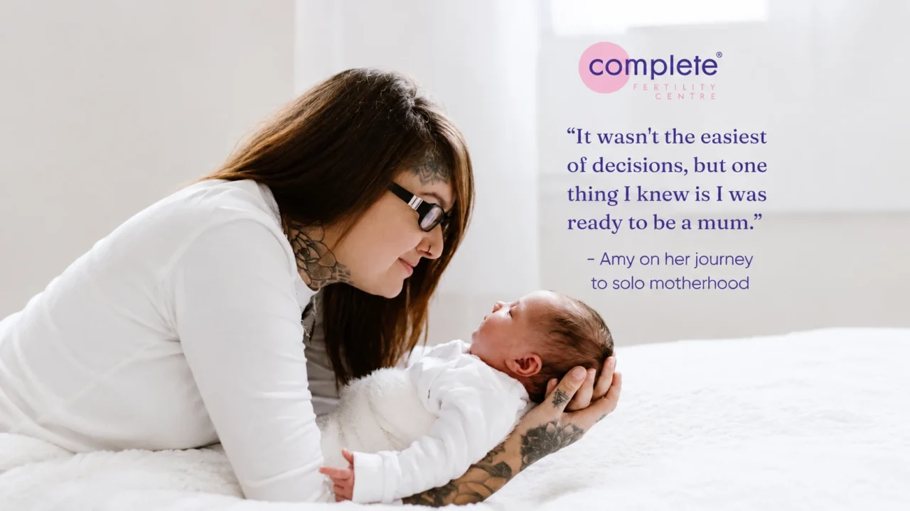 Amy’s Journey to Solo Motherhood – Complete Fertility