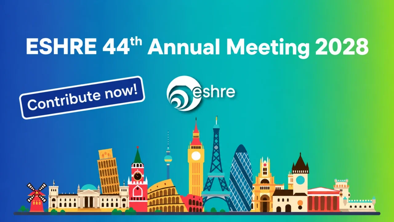 Final Call to Contribute to the Scientific Programme of the ESHRE 2028 Annual Meeting