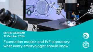 Foundation Models and IVF Laboratory: What Every Embryologist Should Know - ESHRE