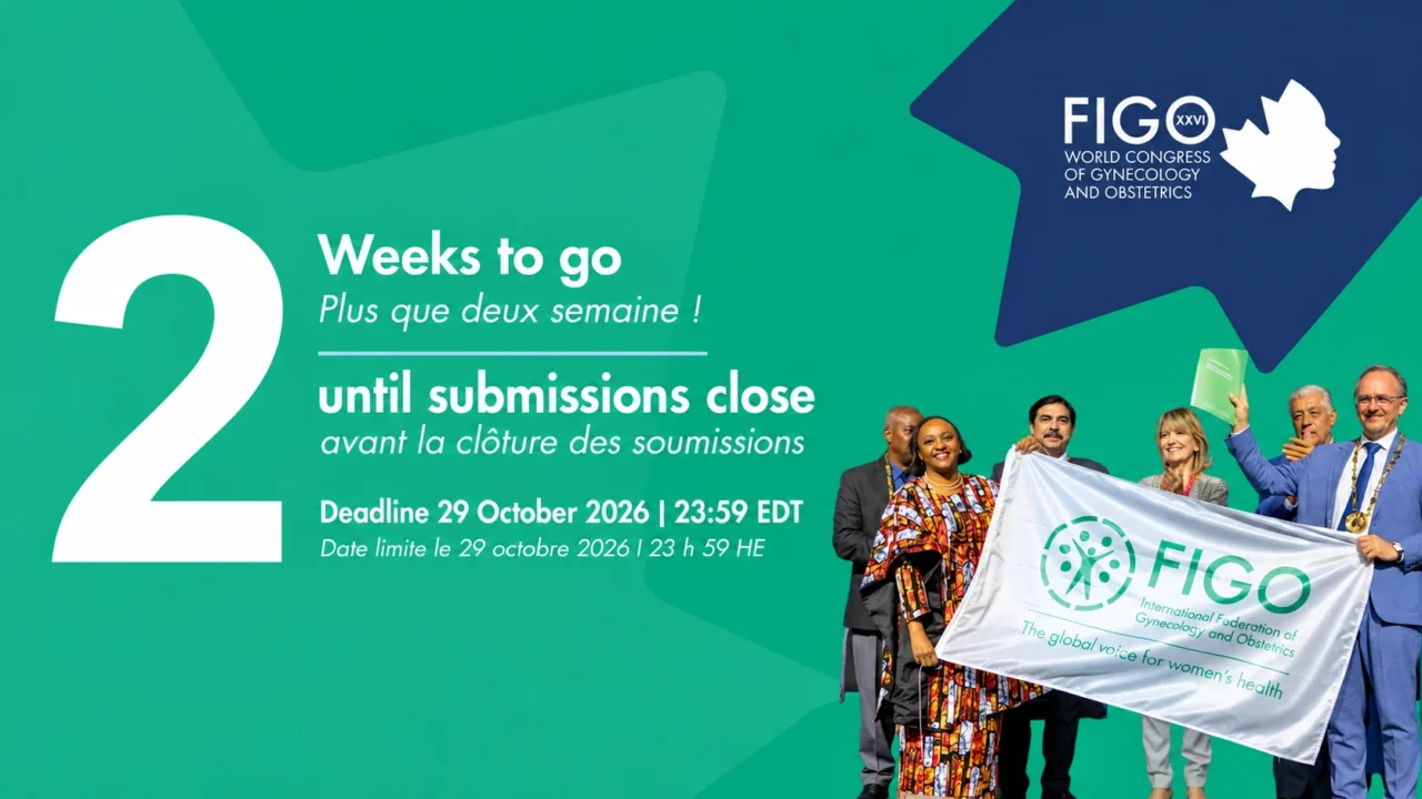 2 Weeks To Contribute to the FIGO Montréal 2027 Programme