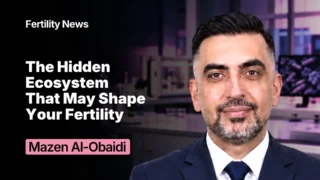 Mazen Al-Obaidi: The Hidden Ecosystem That May Shape Your Fertility