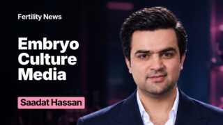 Saadat Hassan: Embryo Culture Media and the Changing Metabolic Needs of the Human Embryo